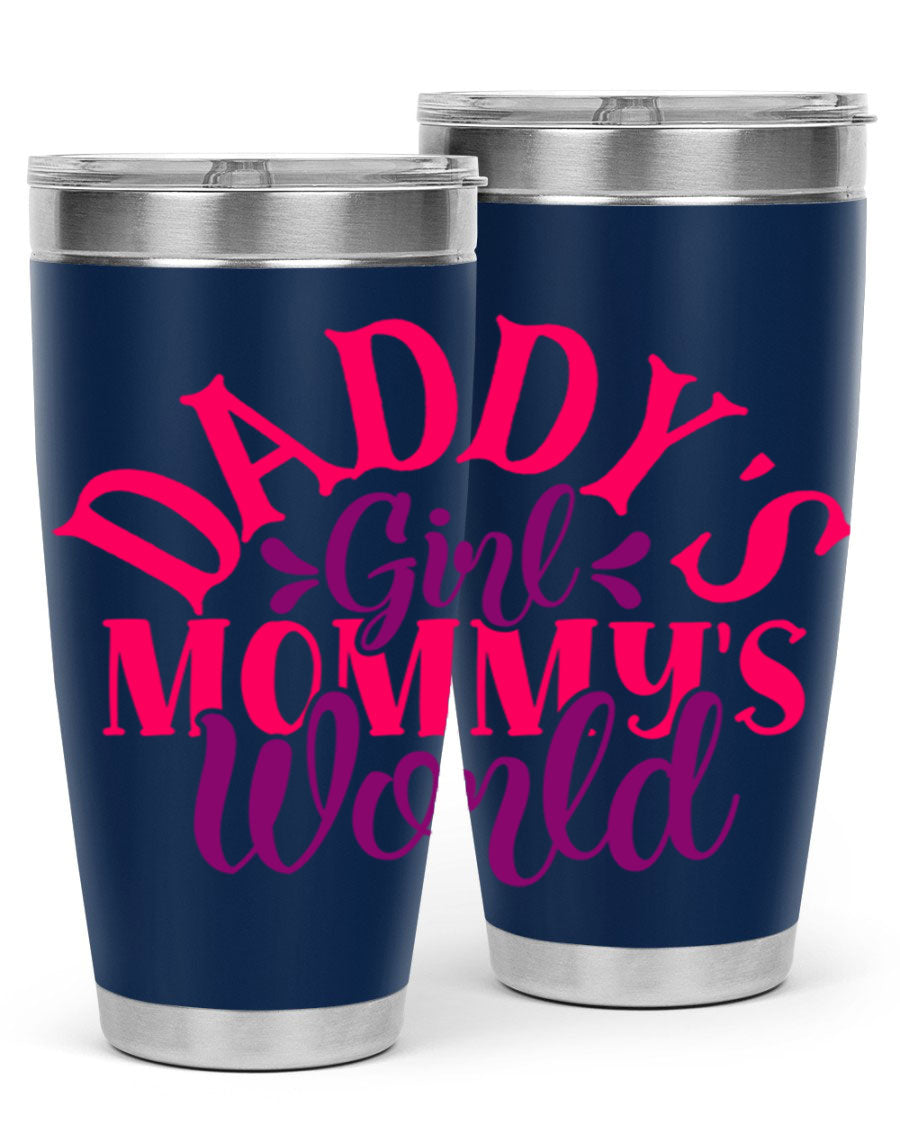 Daddys Girl Mommys World Style 268# 20oz stainless steel tumbler with a drink-thru lid, showcasing its vibrant design and double wall insulation.