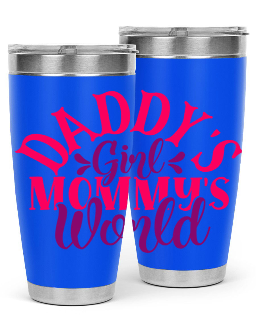 Daddys Girl Mommys World Style 268# 20oz stainless steel tumbler with a drink-thru lid, showcasing its vibrant design and double wall insulation.