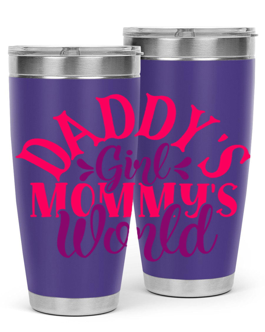 Daddys Girl Mommys World Style 268# 20oz stainless steel tumbler with a drink-thru lid, showcasing its vibrant design and double wall insulation.
