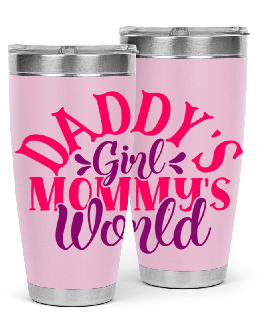 Daddys Girl Mommys World Style 268# 20oz stainless steel tumbler with a drink-thru lid, showcasing its vibrant design and double wall insulation.