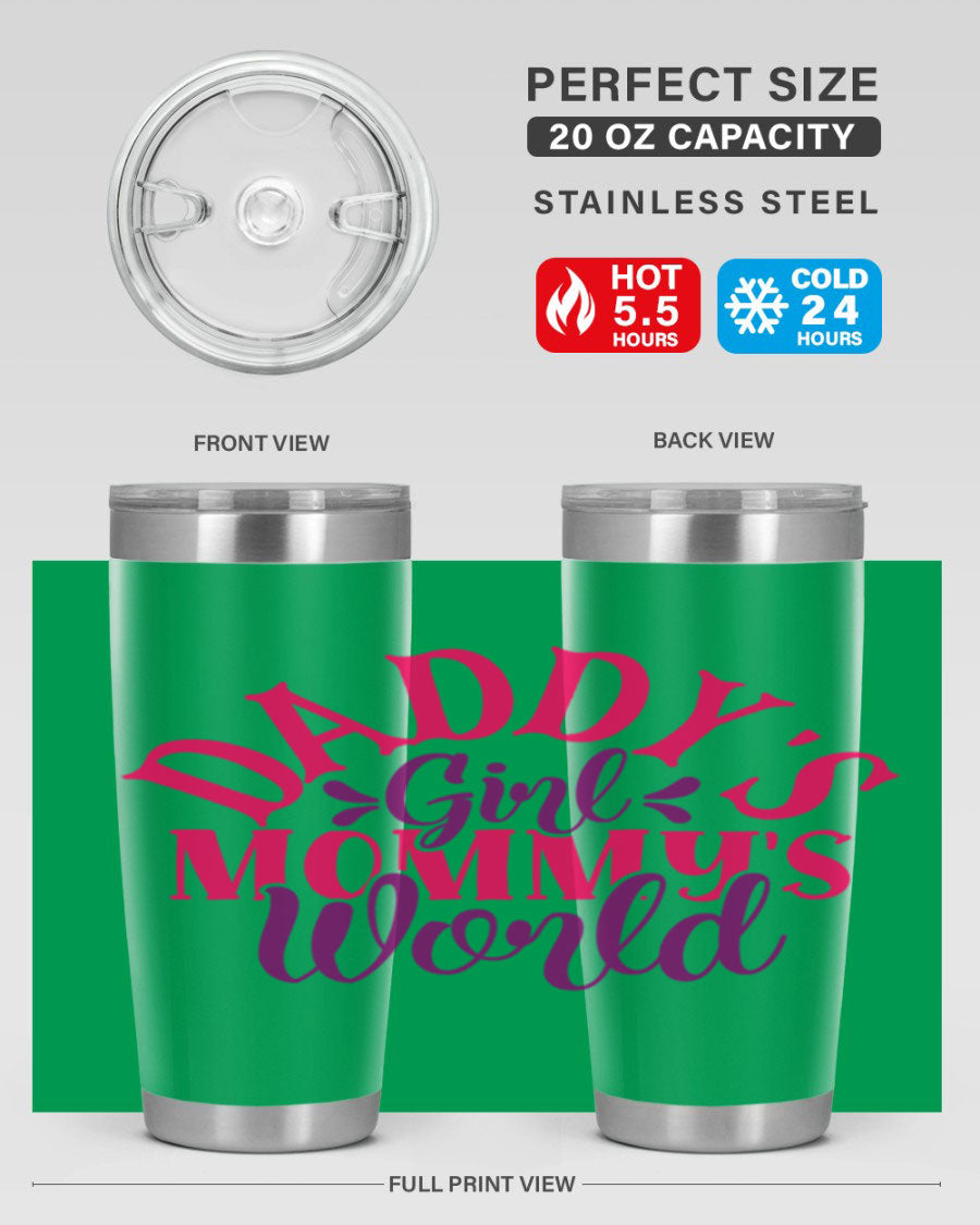 Daddys Girl Mommys World Style 268# 20oz stainless steel tumbler with a drink-thru lid, showcasing its vibrant design and double wall insulation.