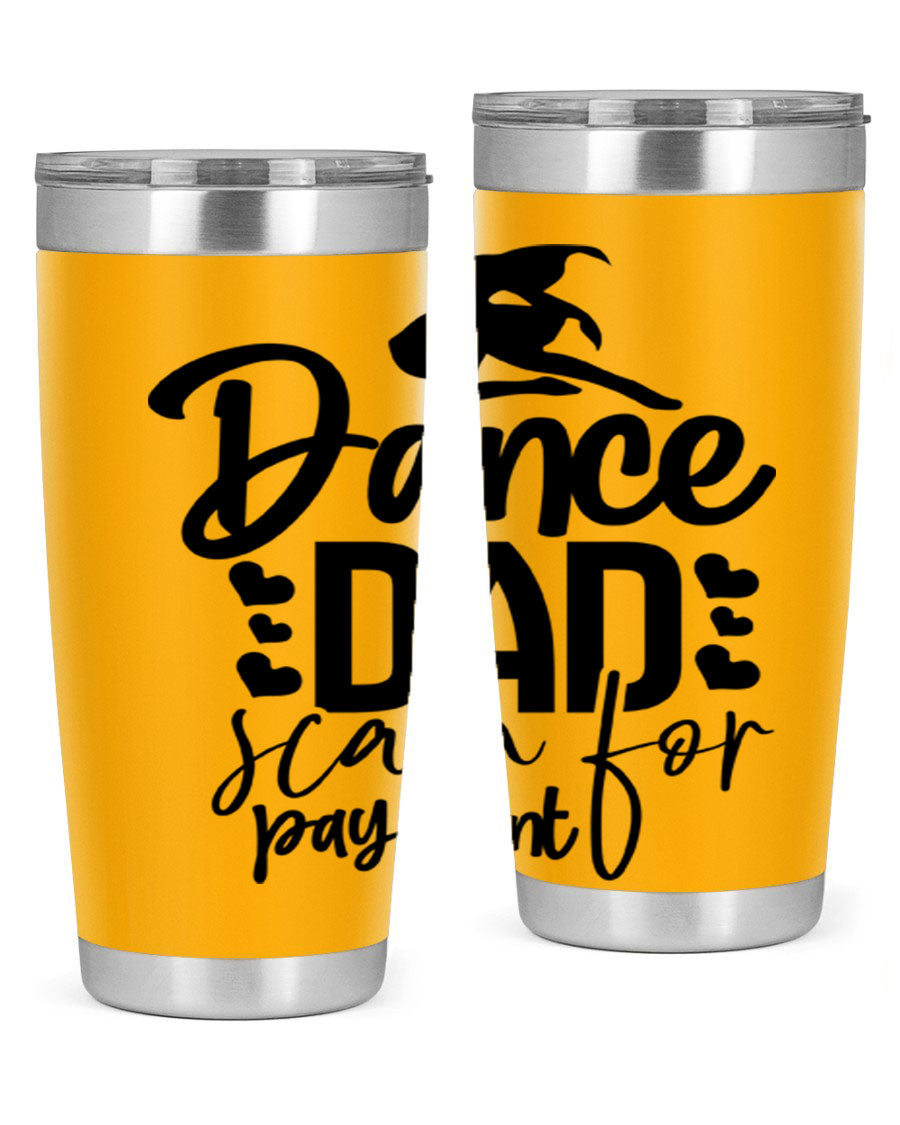 Dance Dad Scan for Payment 21# Tumbler, a stylish 20oz stainless steel tumbler with a drink-thru lid, perfect for ballet enthusiasts.