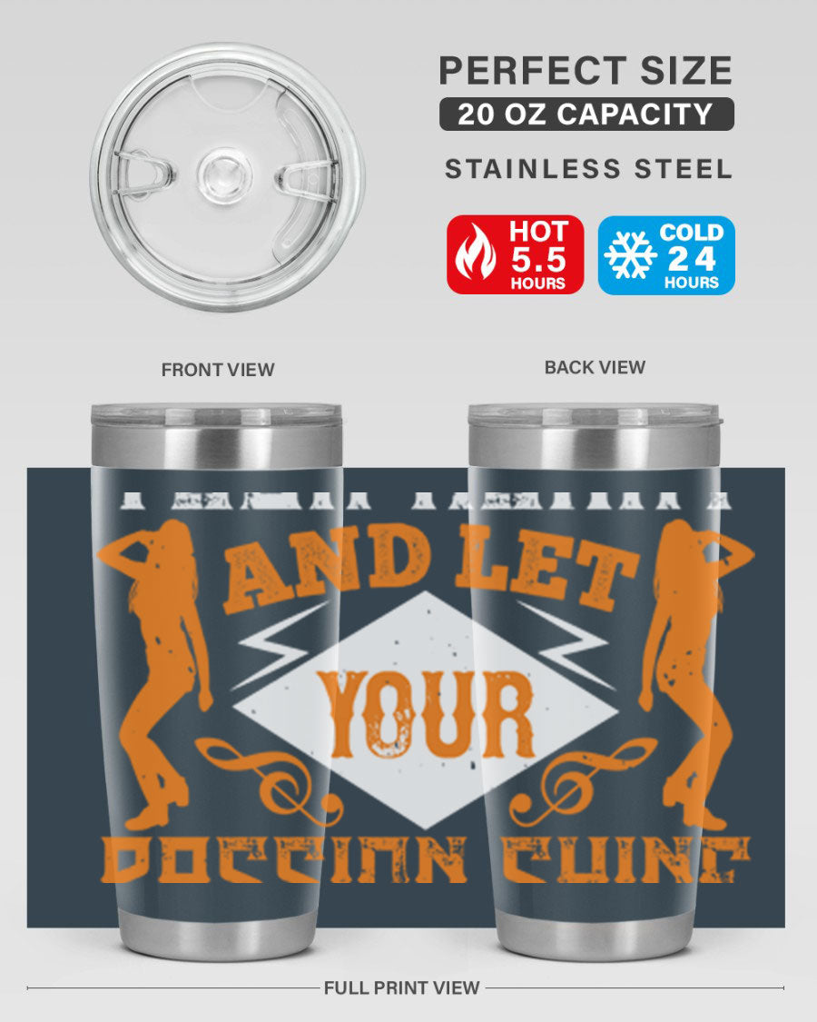 A stylish 20oz and 30oz stainless steel tumbler featuring the phrase 'Dance from Your Heart', designed for hot and cold beverages.