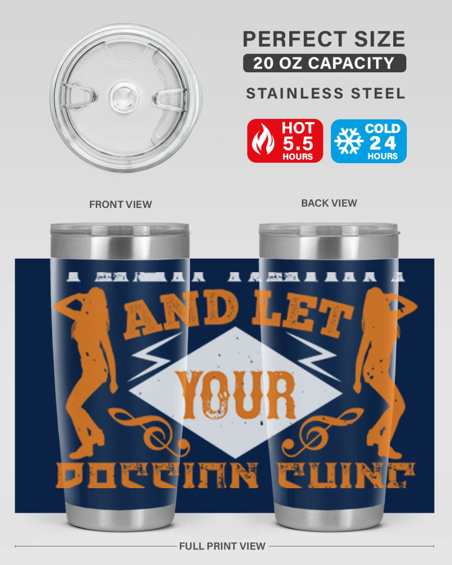 A stylish 20oz and 30oz stainless steel tumbler featuring the phrase 'Dance from Your Heart', designed for hot and cold beverages.