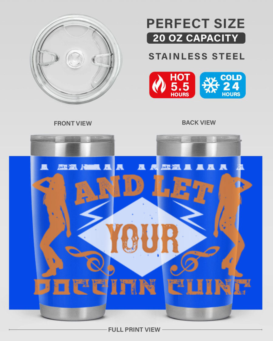 A stylish 20oz and 30oz stainless steel tumbler featuring the phrase 'Dance from Your Heart', designed for hot and cold beverages.