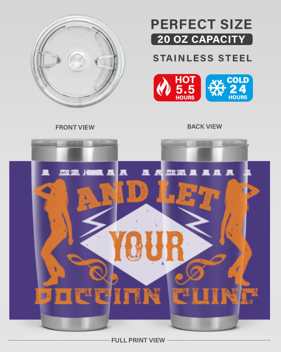 A stylish 20oz and 30oz stainless steel tumbler featuring the phrase 'Dance from Your Heart', designed for hot and cold beverages.