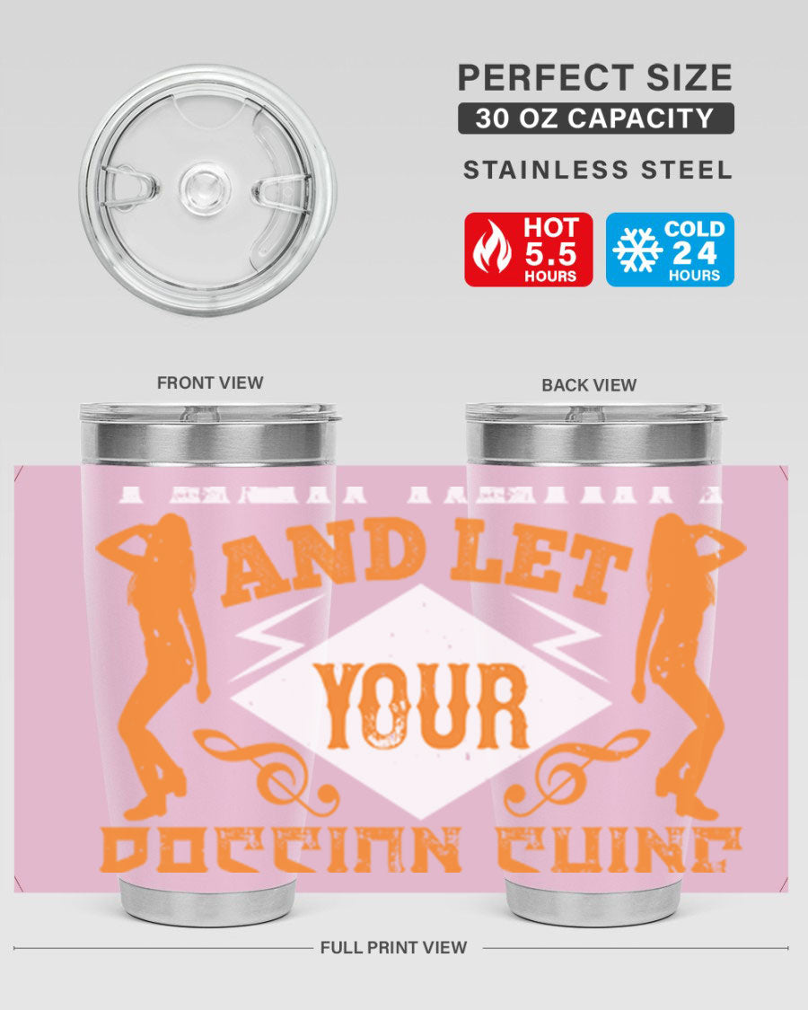 A stylish 20oz and 30oz stainless steel tumbler featuring the phrase 'Dance from Your Heart', designed for hot and cold beverages.