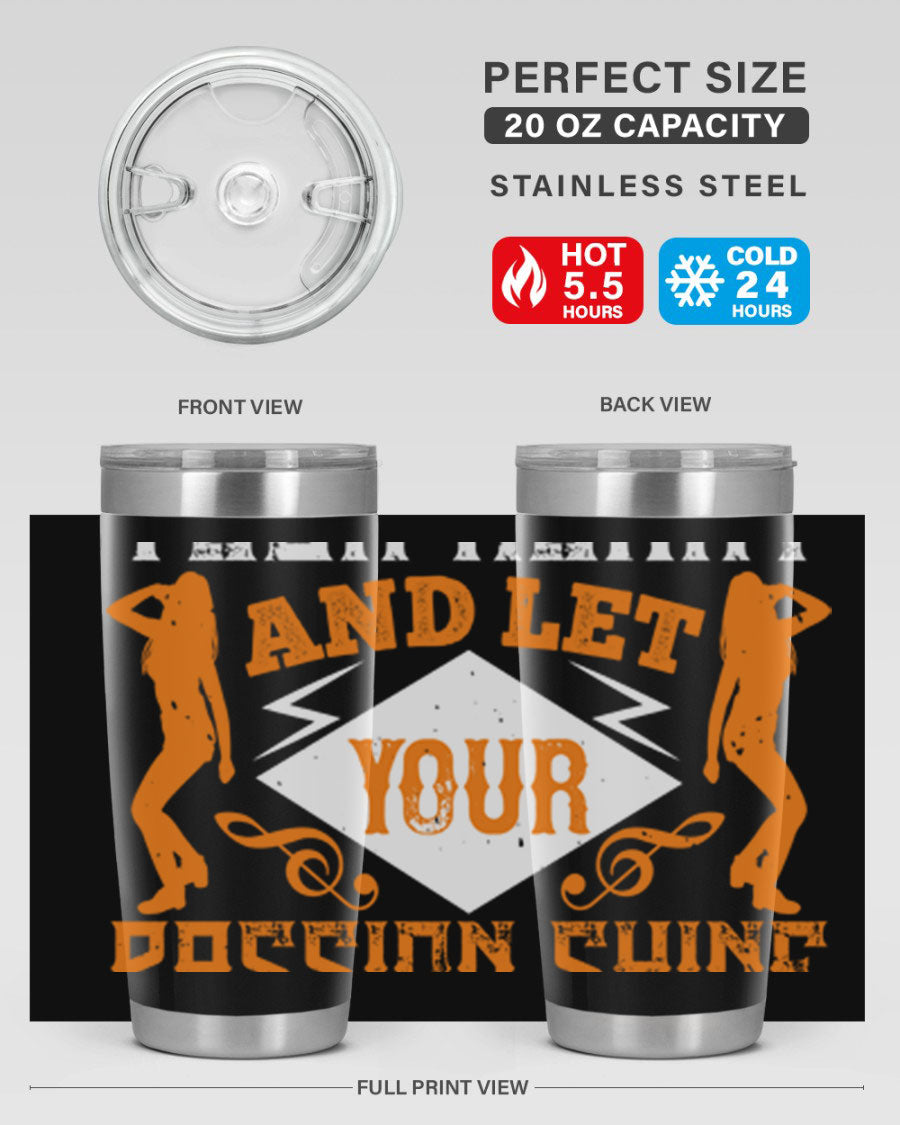 A stylish 20oz and 30oz stainless steel tumbler featuring the phrase 'Dance from Your Heart', designed for hot and cold beverages.