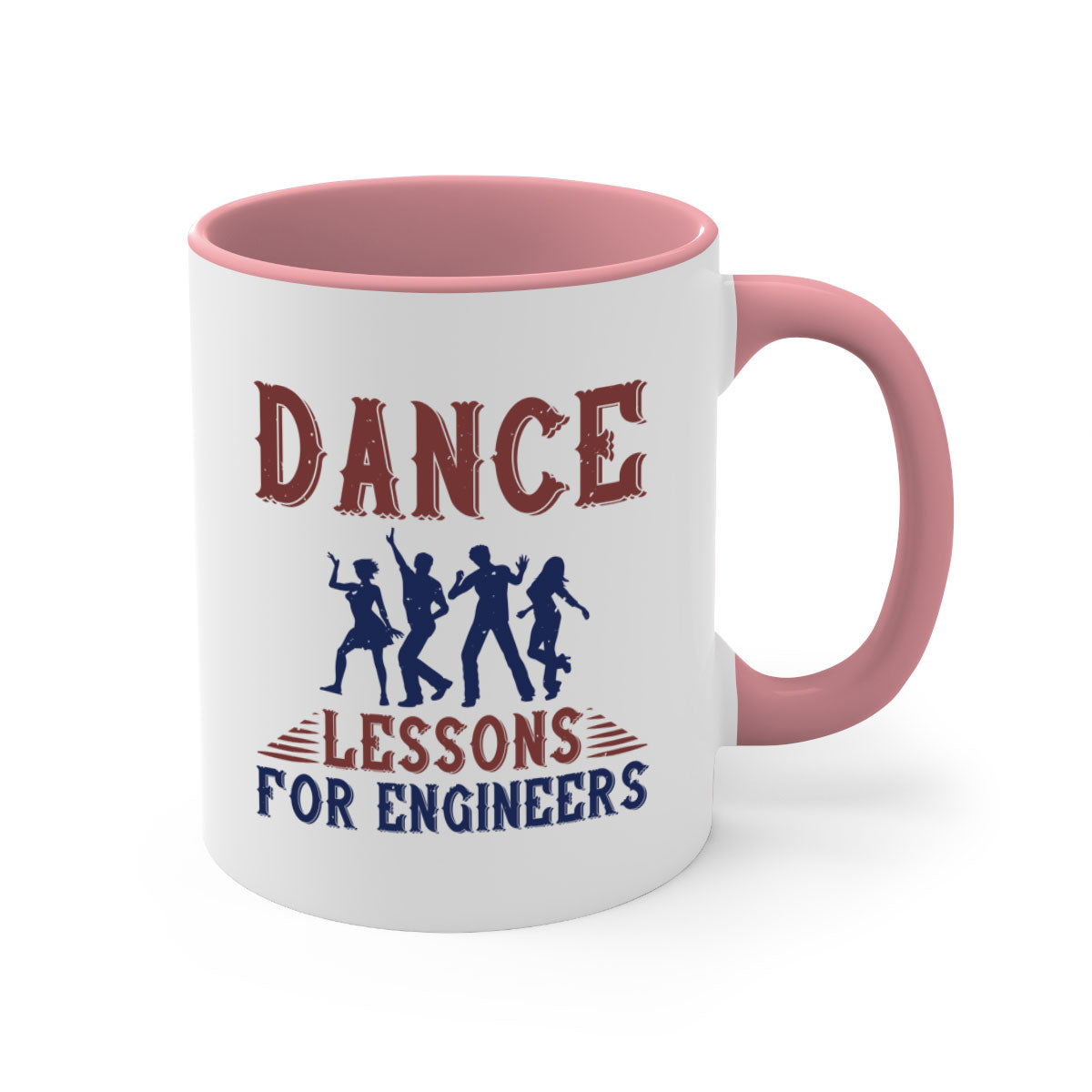DANCE LESSONS FOR ENGINEERS Style 23# Mug with colorful handle and glossy finish, available in multiple colors.