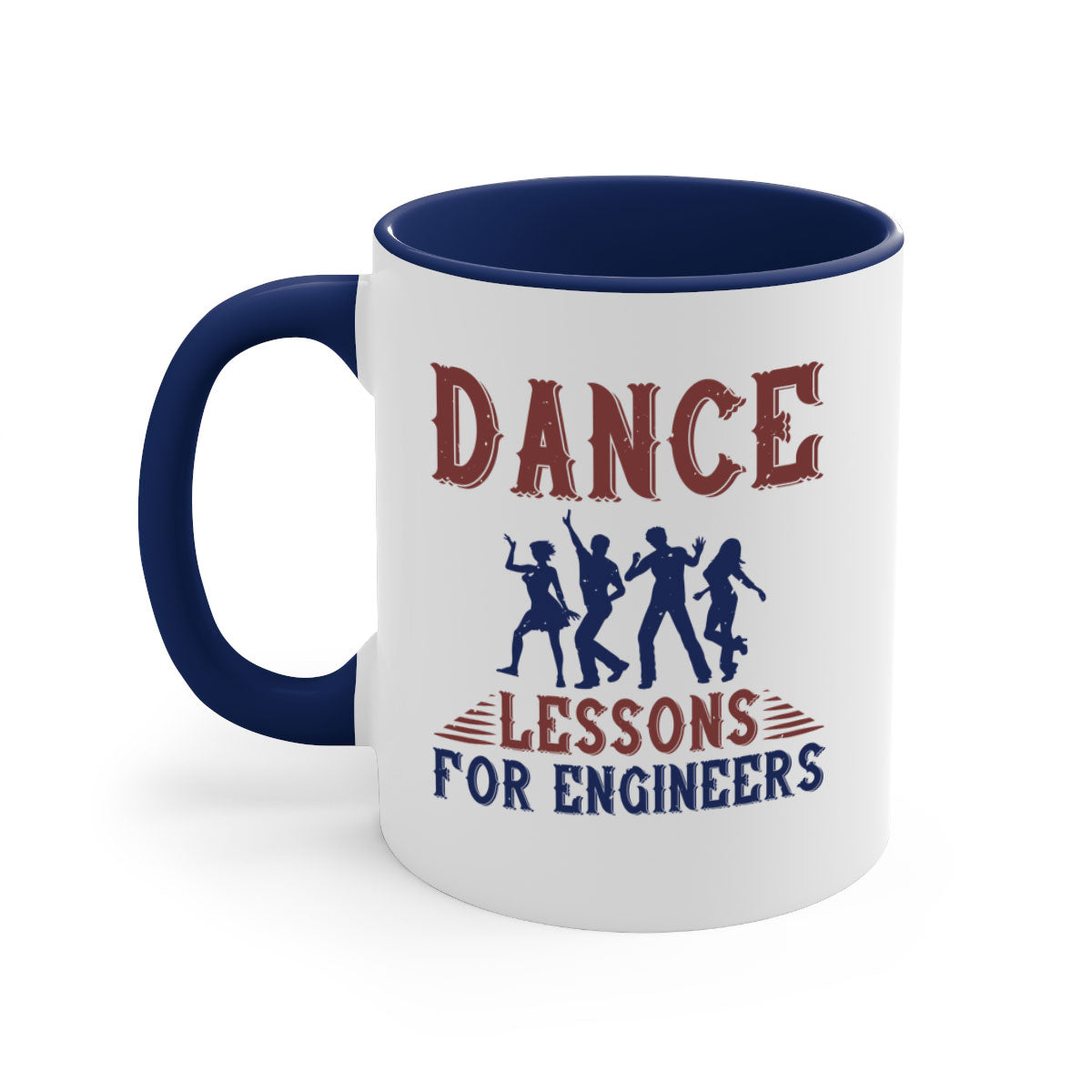 DANCE LESSONS FOR ENGINEERS Style 23# Mug with colorful handle and glossy finish, available in multiple colors.