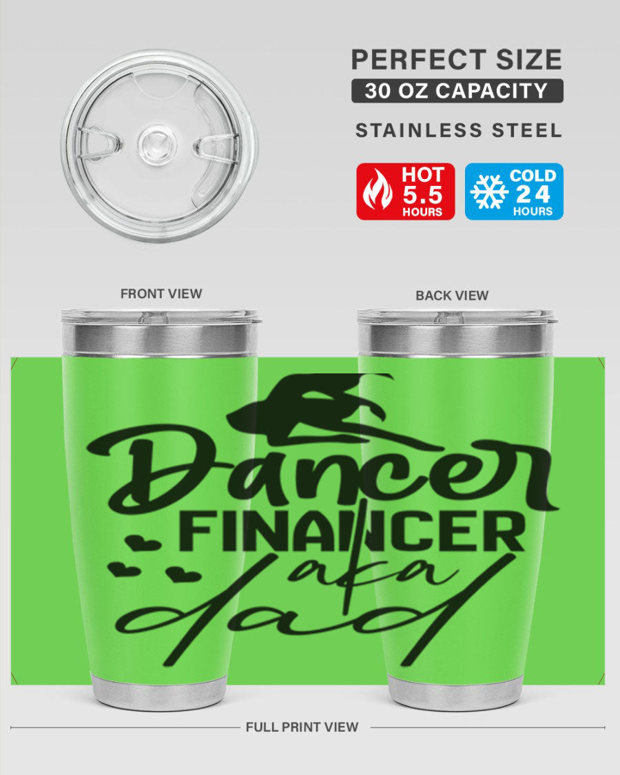 Dancer Financer aka Dad 30oz Tumbler in stainless steel with a stylish design, perfect for ballet lovers.