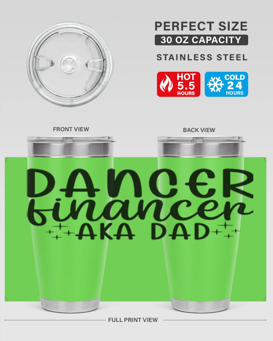 Dancer Financer Dad32# Tumbler in stainless steel with a stylish design, perfect for ballet enthusiasts.