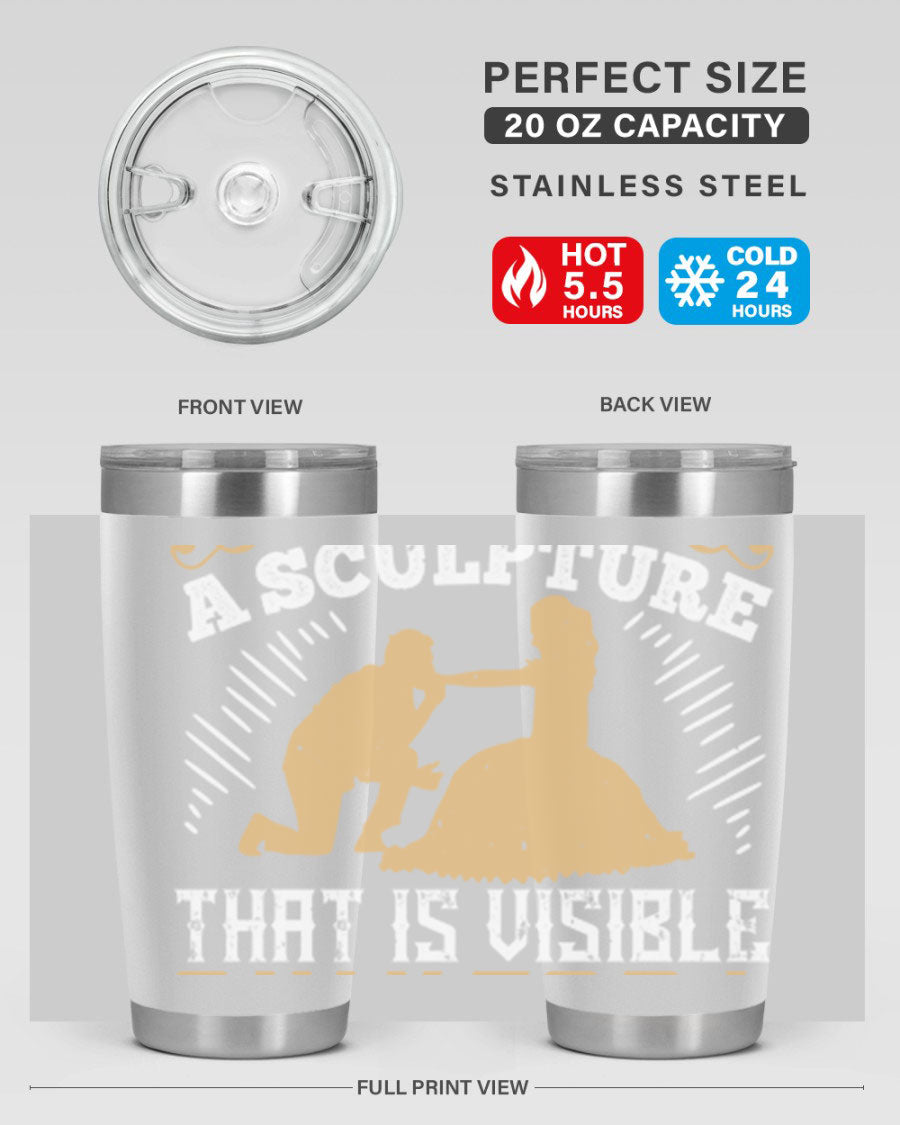 Dancing is Creating a Sculpture 20oz and 30oz Tumblers made of stainless steel with a stylish design, showcasing their double wall vacuum insulation.