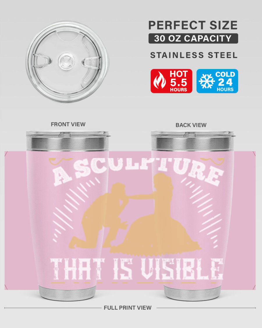 Dancing is Creating a Sculpture 20oz and 30oz Tumblers made of stainless steel with a stylish design, showcasing their double wall vacuum insulation.