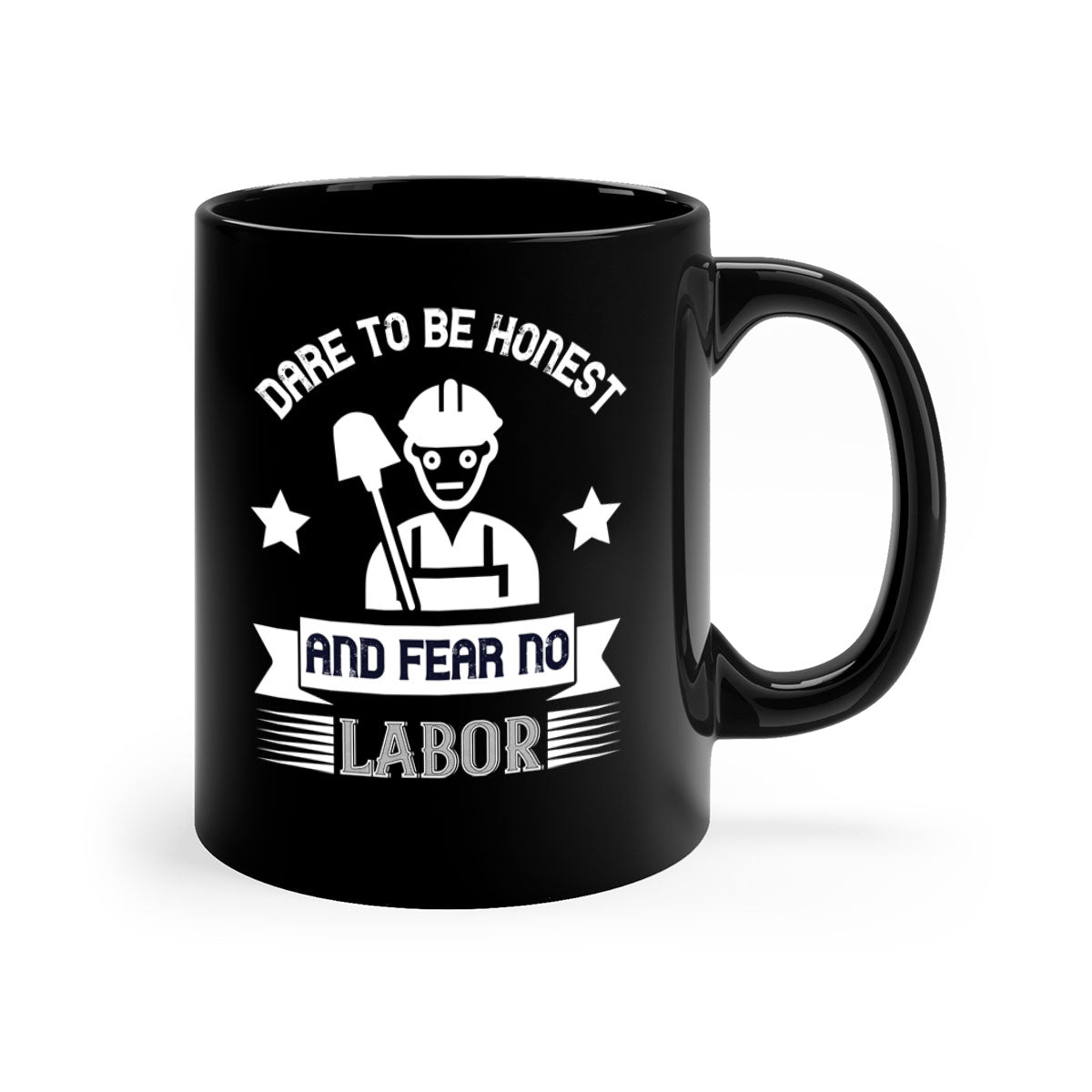 Dare to be Honest and Fear No Labor Mug with a glossy finish, featuring a colored handle and interior, available in multiple colors.