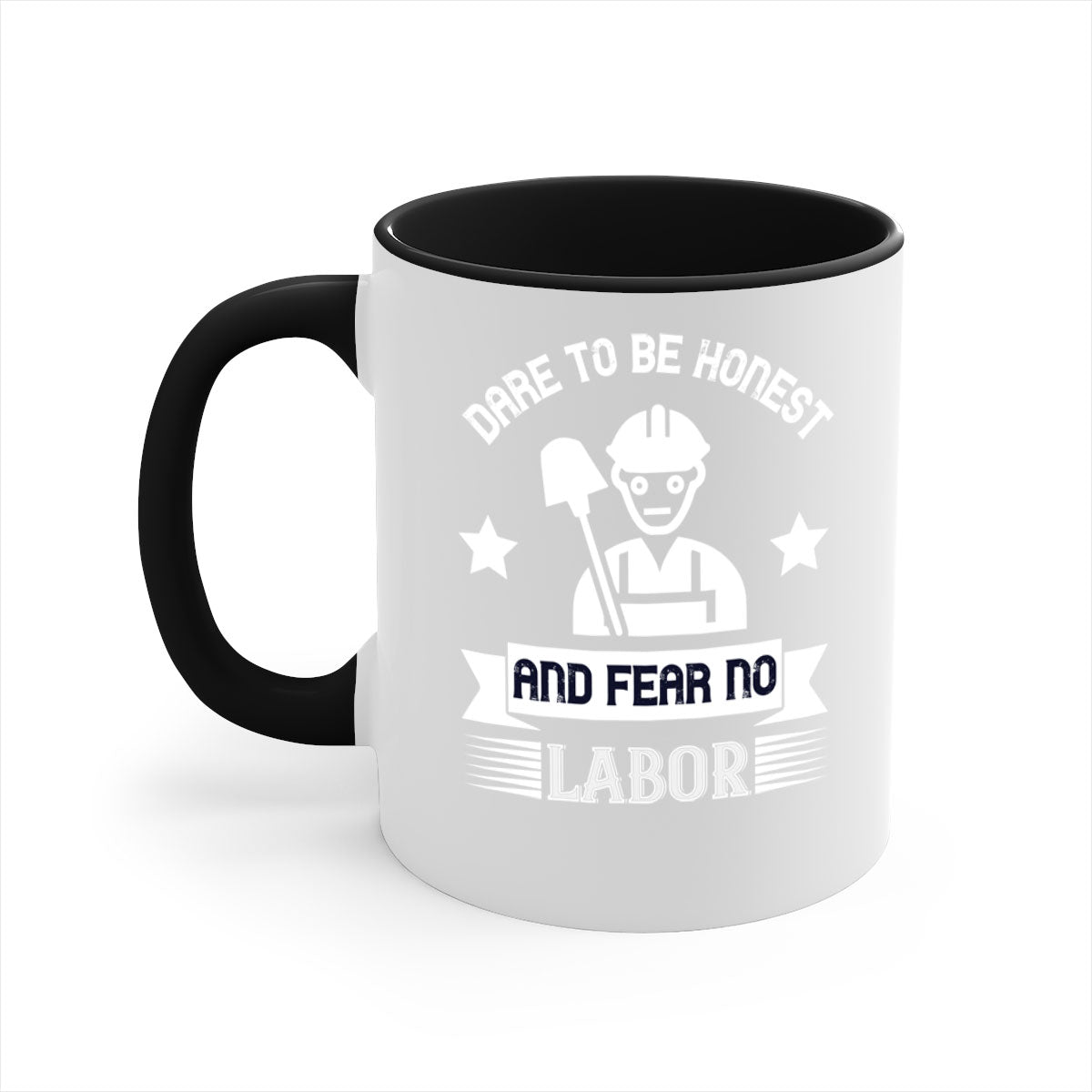 Dare to be Honest and Fear No Labor Mug with a glossy finish, featuring a colored handle and interior, available in multiple colors.