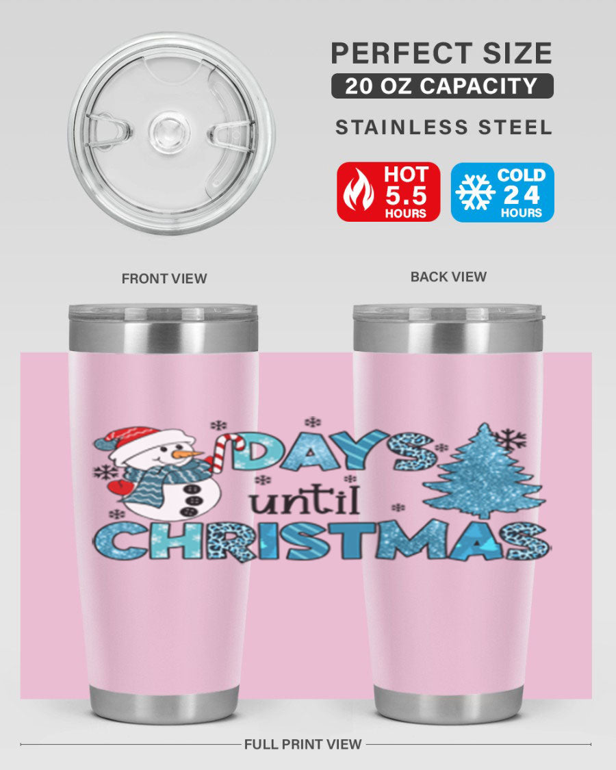 Day until Christmas 92# Tumbler, a 20oz double wall vacuum stainless steel tumbler with a festive design, perfect for hot and cold beverages.