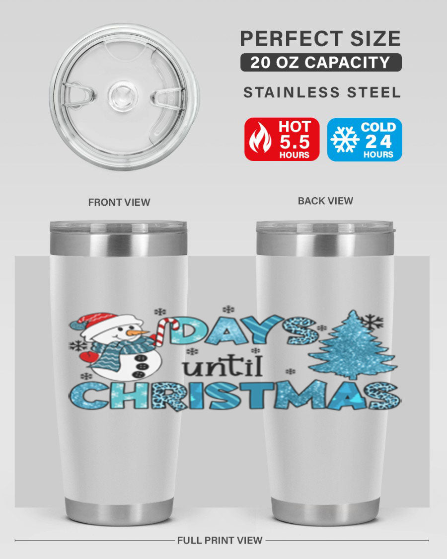 Day until Christmas 92# Tumbler, a 20oz double wall vacuum stainless steel tumbler with a festive design, perfect for hot and cold beverages.