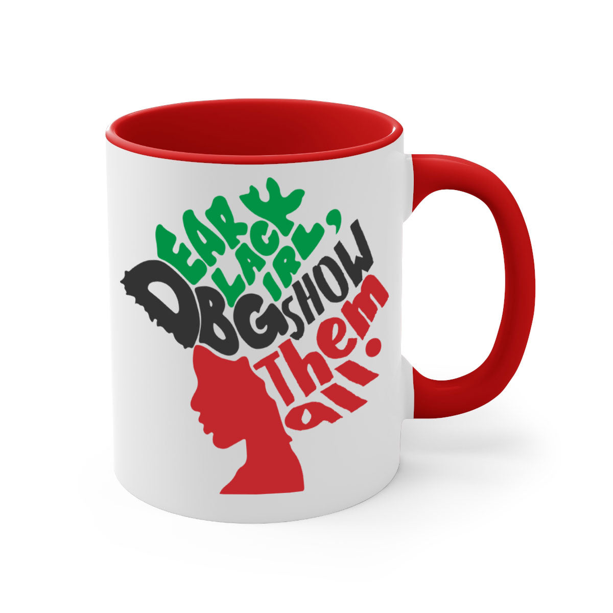 Dear Black Girl Show Them All Color 175# Mug featuring a glossy finish, colored handle, and interior, available in multiple colors.