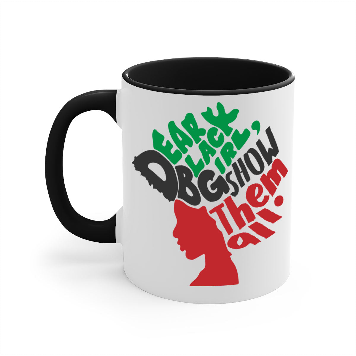 Dear Black Girl Show Them All Color 175# Mug featuring a glossy finish, colored handle, and interior, available in multiple colors.