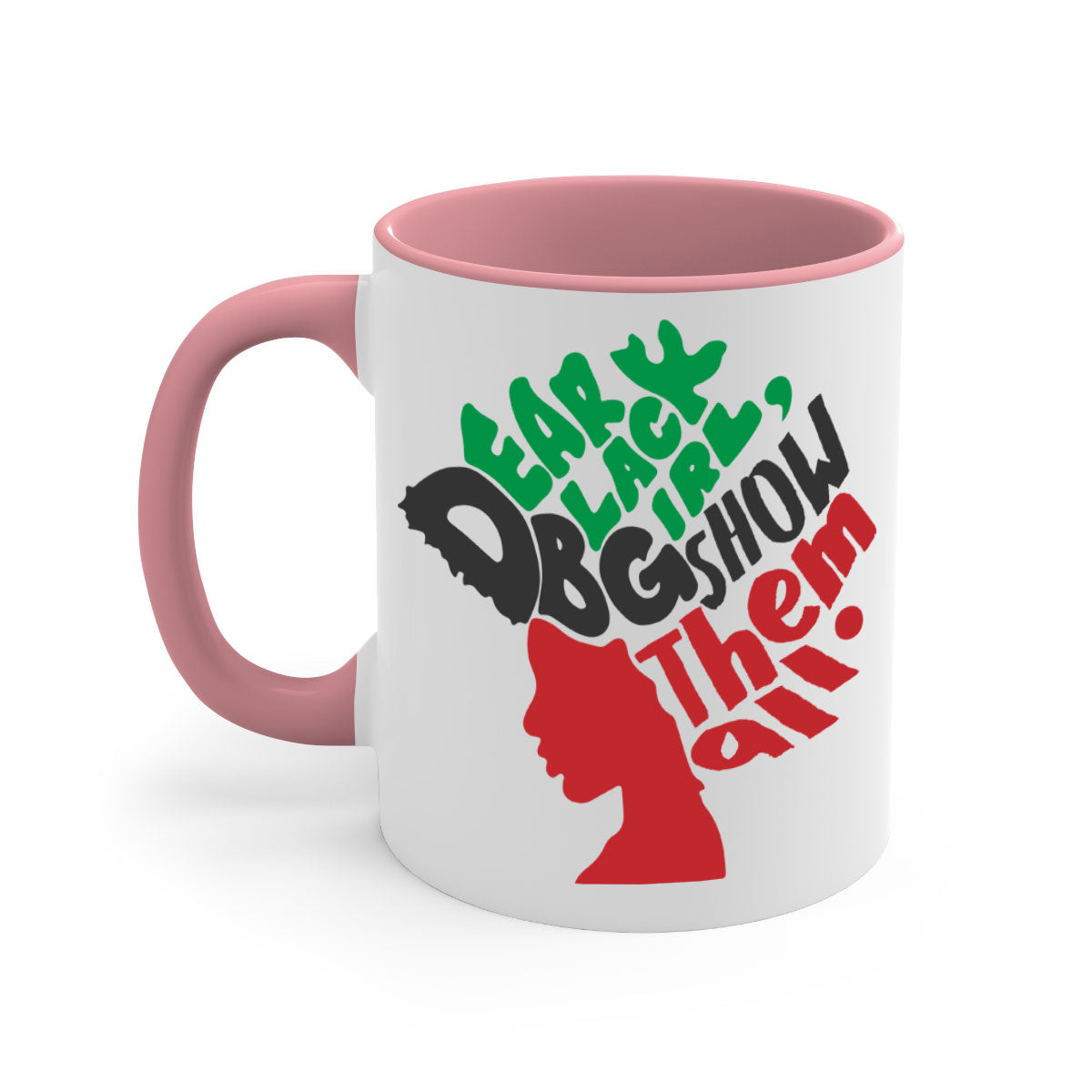 Dear Black Girl Show Them All Color 175# Mug featuring a glossy finish, colored handle, and interior, available in multiple colors.