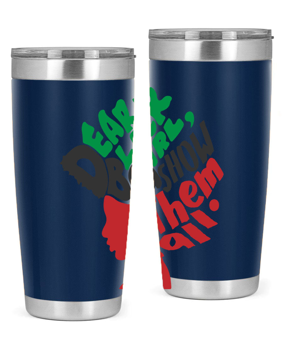 Dear Black Girl Show Them All Color 49# Tumbler in stainless steel with vibrant design, perfect for hot and cold beverages.