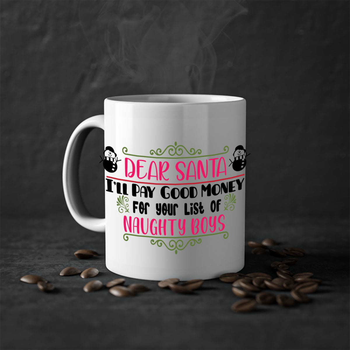 A two-tone ceramic mug featuring the phrase 'Dear Santa I’ll Pay Good Money for Your List of Naughty Boys' with a glossy finish and colored handle.