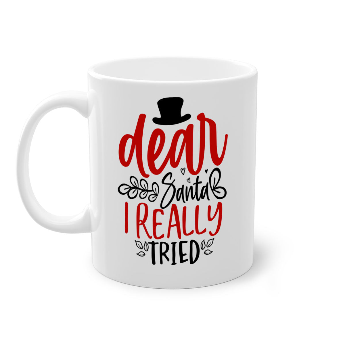 Dear Santa I Really Tried Mug with colorful handle and glossy finish, perfect for Christmas beverages.