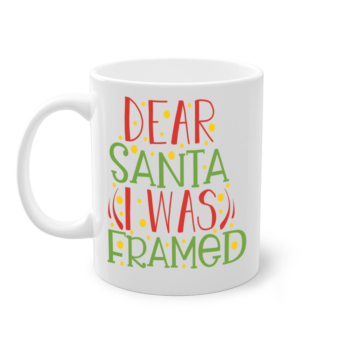 A two-tone ceramic mug with the phrase 'Dear Santa I Was Framed' printed on it, featuring a glossy finish and a colored handle.