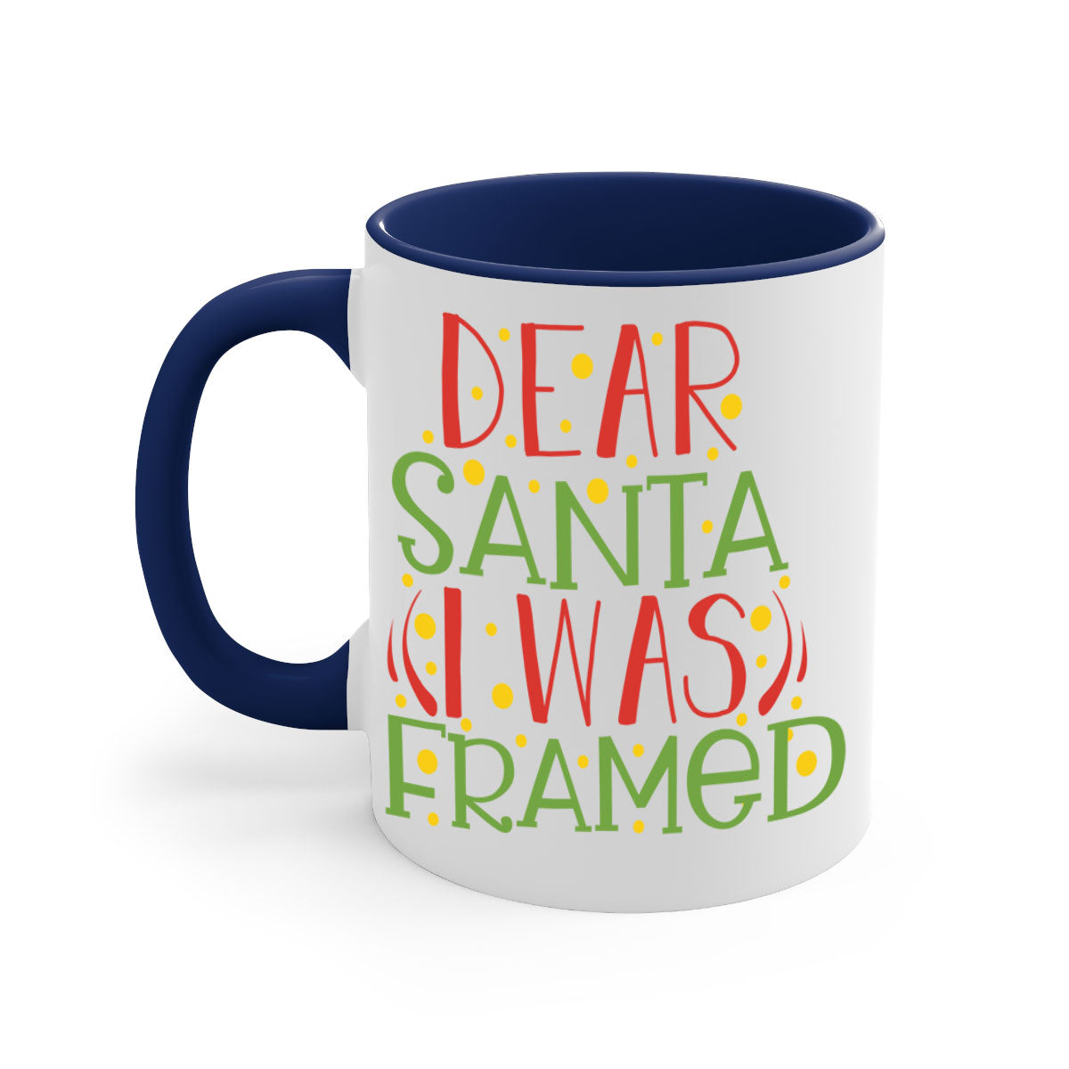 A two-tone ceramic mug with the phrase 'Dear Santa I Was Framed' printed on it, featuring a glossy finish and a colored handle.