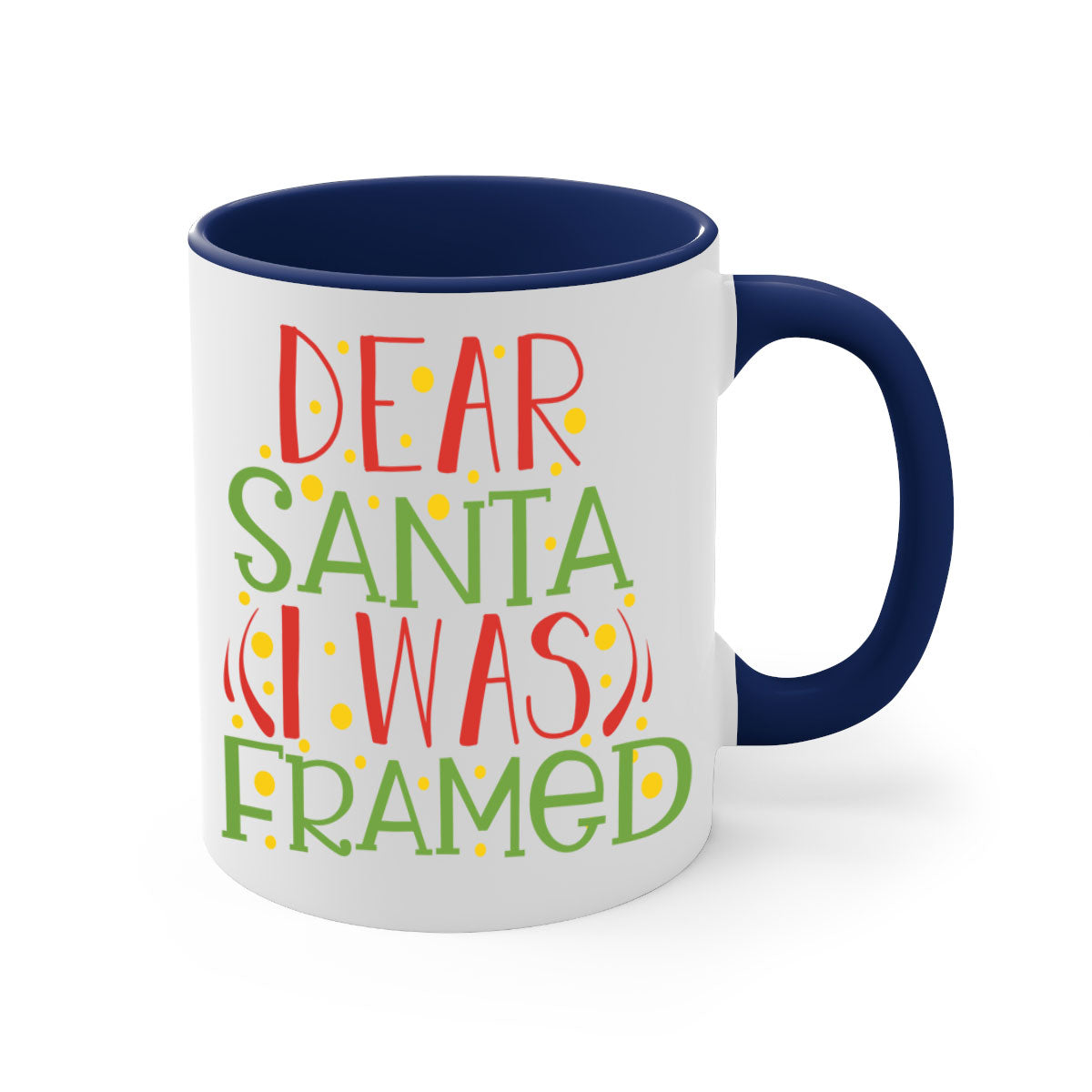 A two-tone ceramic mug with the phrase 'Dear Santa I Was Framed' printed on it, featuring a glossy finish and a colored handle.