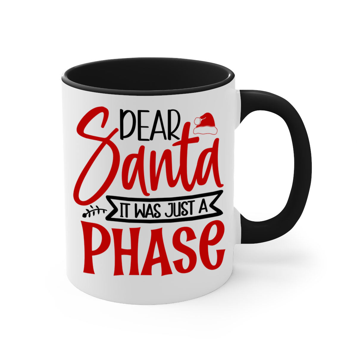 Dear Santa It Was Just a Phase Mug with colorful handle and glossy finish, available in multiple colors and sizes.