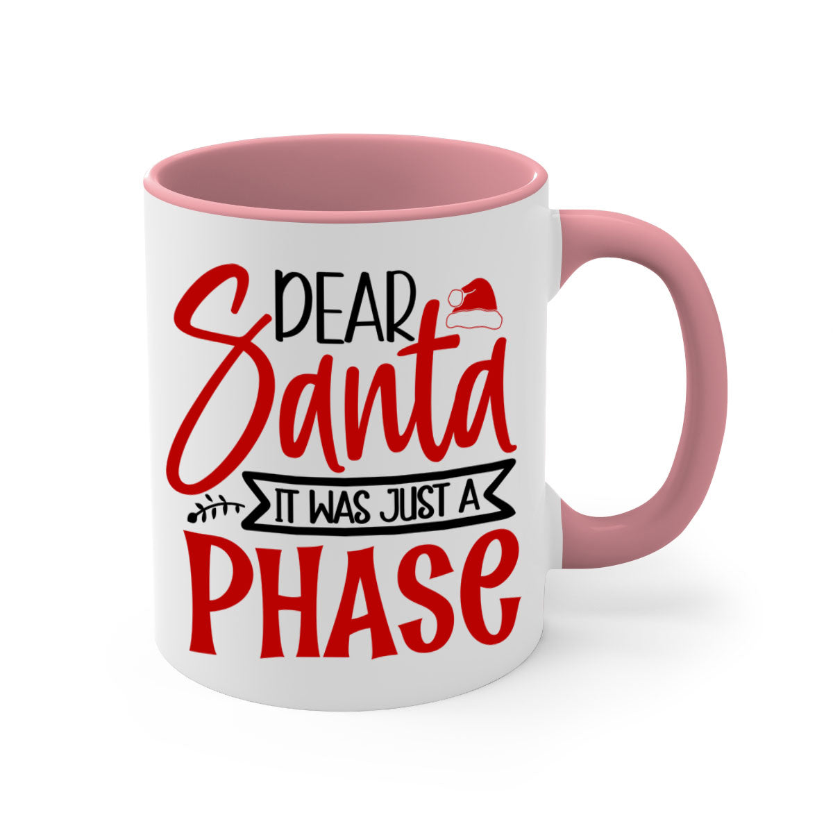 Dear Santa It Was Just a Phase Mug with colorful handle and glossy finish, available in multiple colors and sizes.