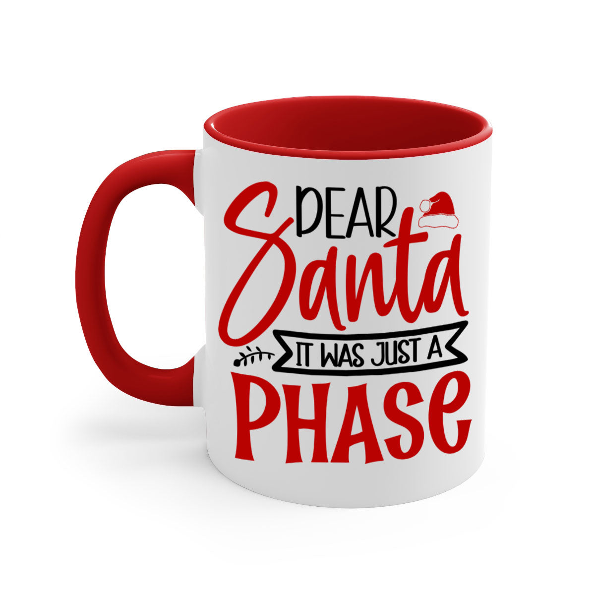 Dear Santa It Was Just a Phase Mug with colorful handle and glossy finish, available in multiple colors and sizes.
