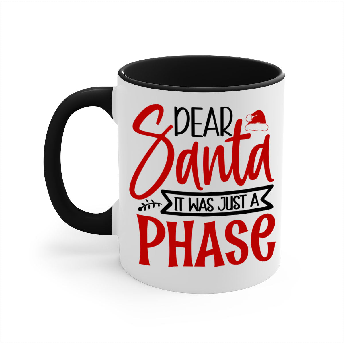 Dear Santa It Was Just a Phase Mug with colorful handle and glossy finish, available in multiple colors and sizes.