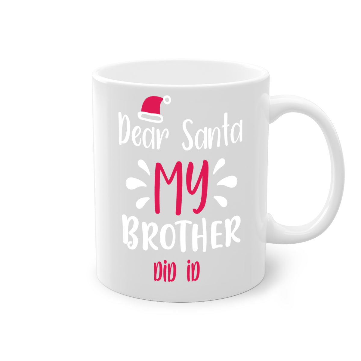 Dear Santa My Brother Did ID Style 175# Christmas Mug with a glossy finish and colorful handle, perfect for holiday beverages.