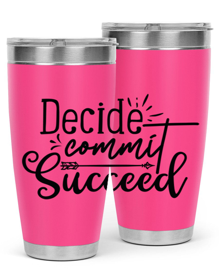 Decide Commit Succeed 50# Gym Tumbler in stainless steel with motivational print, showcasing its double wall vacuum design.