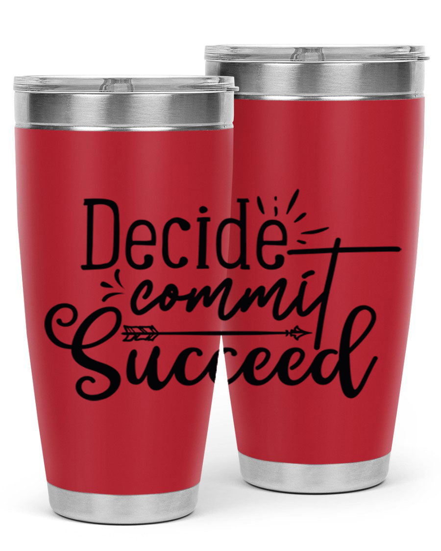 Decide Commit Succeed 50# Gym Tumbler in stainless steel with motivational print, showcasing its double wall vacuum design.