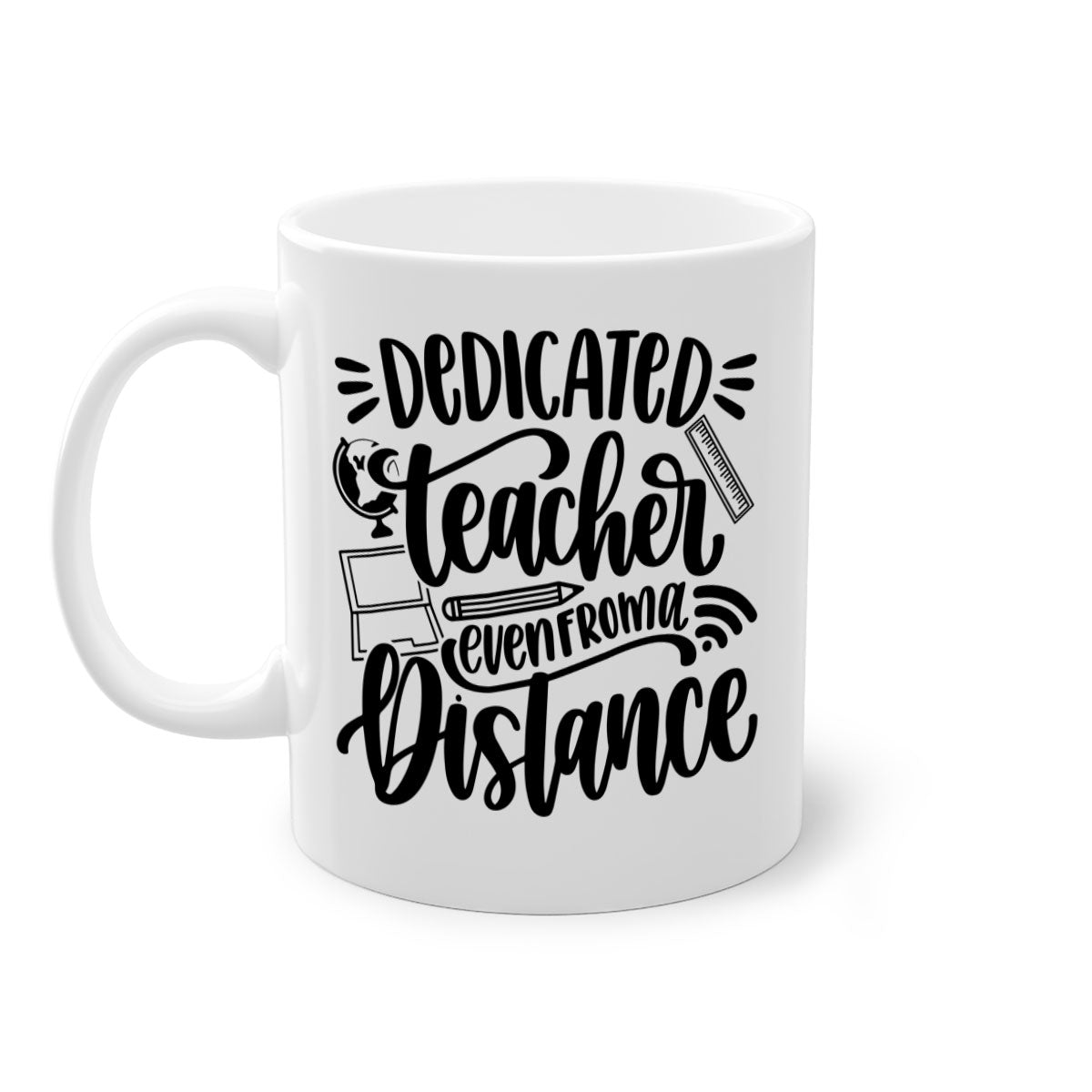 Dedicated Teacher Even Style 79# Mug with colorful handle and glossy finish, available in multiple colors and sizes.