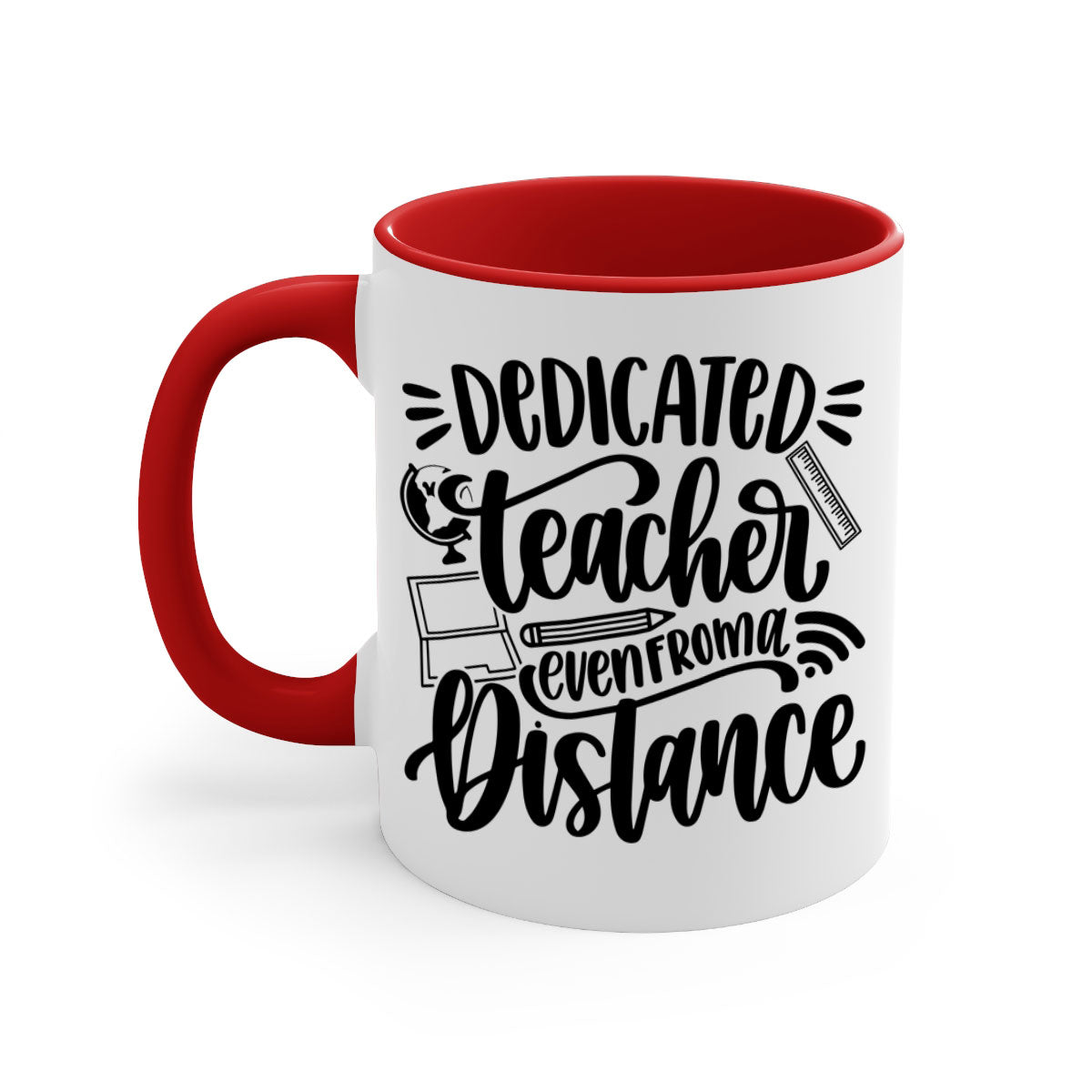 Dedicated Teacher Even Style 79# Mug with colorful handle and glossy finish, available in multiple colors and sizes.