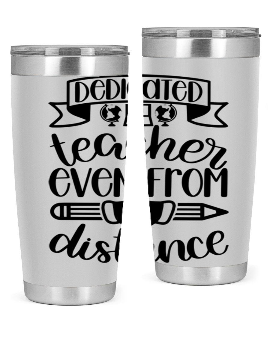 Dedicated Teacher Even Style 80# tumbler in stainless steel with a drink-thru lid, showcasing its sleek design and vibrant print.