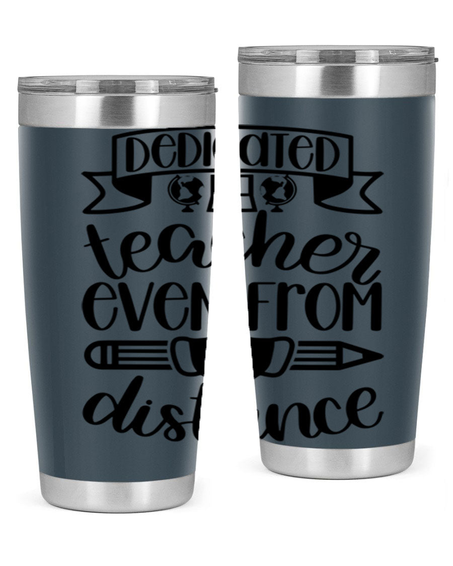 Dedicated Teacher Even Style 80# tumbler in stainless steel with a drink-thru lid, showcasing its sleek design and vibrant print.