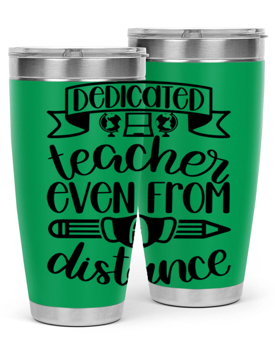 Dedicated Teacher Even Style 80# tumbler in stainless steel with a drink-thru lid, showcasing its sleek design and vibrant print.
