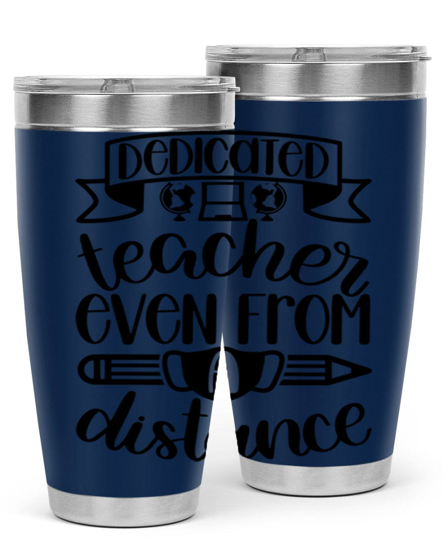 Dedicated Teacher Even Style 80# tumbler in stainless steel with a drink-thru lid, showcasing its sleek design and vibrant print.