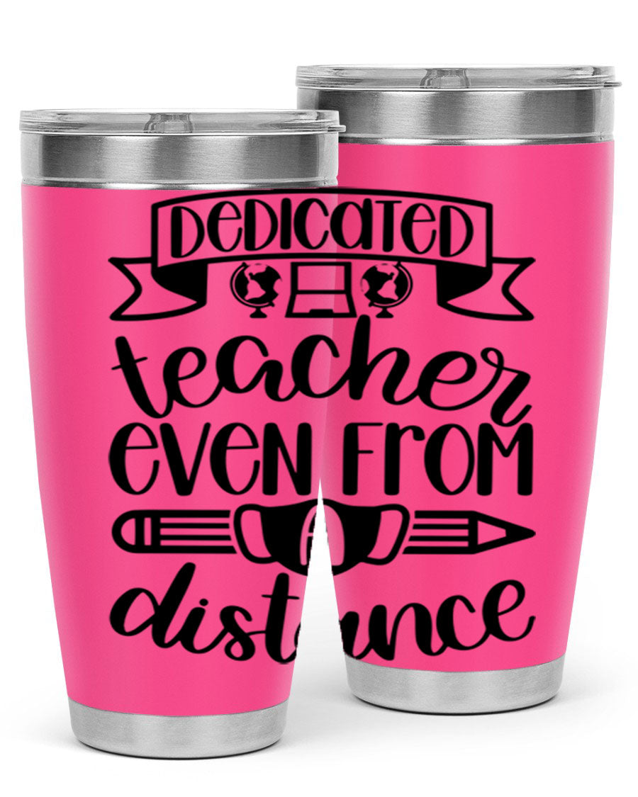 Dedicated Teacher Even Style 80# tumbler in stainless steel with a drink-thru lid, showcasing its sleek design and vibrant print.