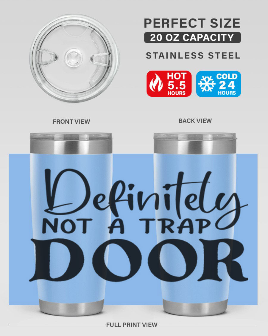 Definitely not a trap door 77# Tumbler in stainless steel with a drink-thru lid, showcasing its sleek design and insulation features.