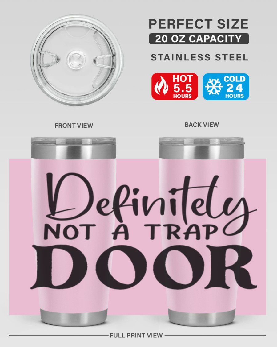 Definitely not a trap door 77# Tumbler in stainless steel with a drink-thru lid, showcasing its sleek design and insulation features.