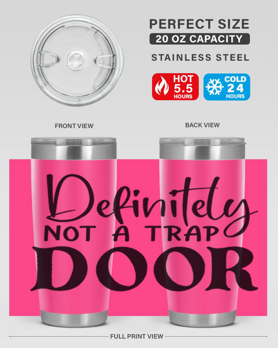 Definitely not a trap door 77# Tumbler in stainless steel with a drink-thru lid, showcasing its sleek design and insulation features.