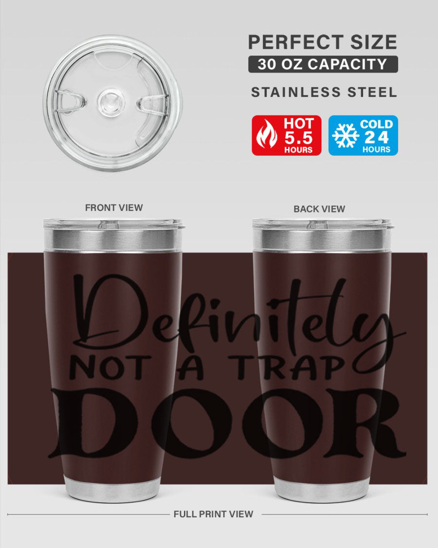 Definitely not a trap door 77# Tumbler in stainless steel with a drink-thru lid, showcasing its sleek design and insulation features.