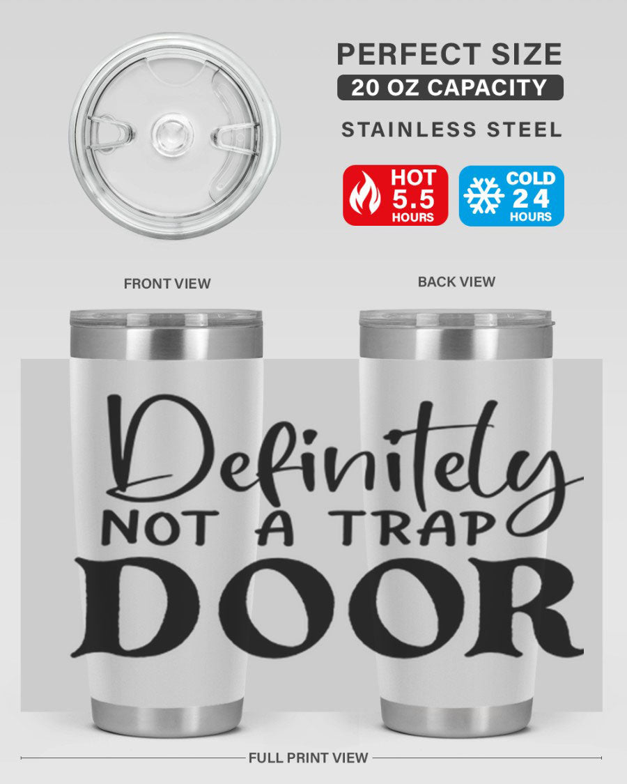 Definitely not a trap door 77# Tumbler in stainless steel with a drink-thru lid, showcasing its sleek design and insulation features.